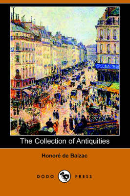 The Collection of Antiquities (Dodo Press) (Paperback)