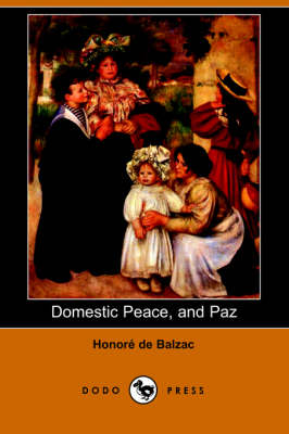 Domestic Peace, and Paz (Dodo Press) (Paperback)