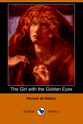 The Girl with the Golden Eyes (Dodo Press) (Paperback)
