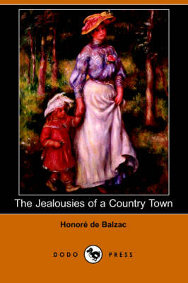 The Jealousies of a Country Town (Dodo Press) (Paperback)