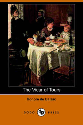 The Vicar of Tours (Dodo Press) (Paperback)