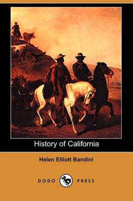 History of California (Dodo Press) (Paperback)