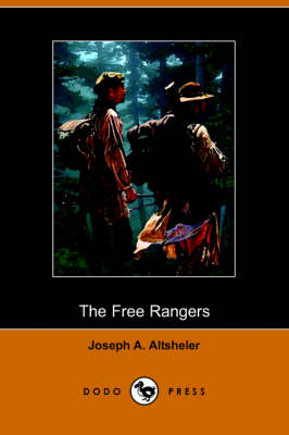 The Free Rangers: A Story of the Early Days Along the Mississippi (Dodo Press) (Paperback)