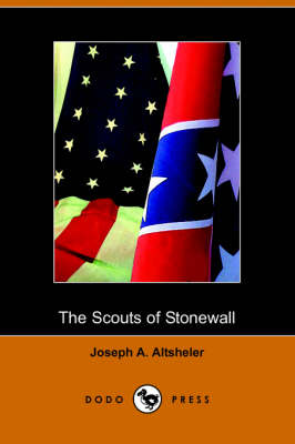 The Scouts of Stonewall: The Story of the Great Valley Campaign (Paperback)
