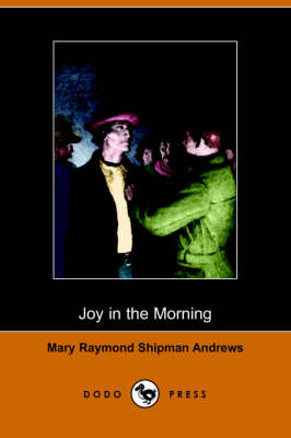 Joy in the Morning (Illustrated Edition) (Dodo Press) (Paperback)