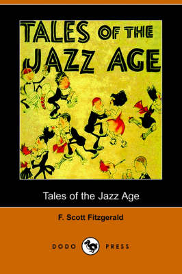 Tales of the Jazz Age (Dodo Press) (Paperback)