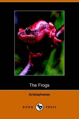 The Frogs (Dodo Press) (Paperback)