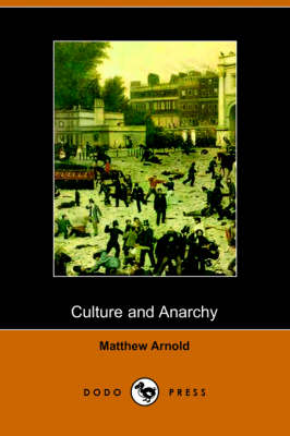 Culture and Anarchy (Dodo Press) (Paperback)