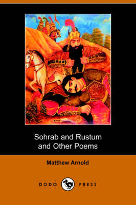 Sohrab and Rustum and Other Poems (Dodo Press) (Paperback)