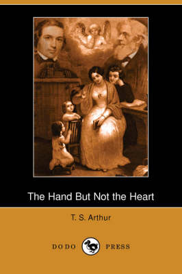The Hand But Not the Heart (Dodo Press) (Paperback)