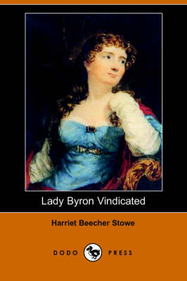 Lady Byron Vindicated (Dodo Press) (Paperback)