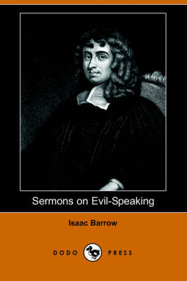 Sermons on Evil-Speaking (Dodo Press) (Paperback)