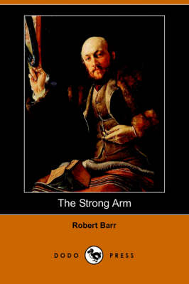 The Strong Arm (Dodo Press) (Paperback)