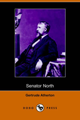 Senator North (Dodo Press) (Paperback)