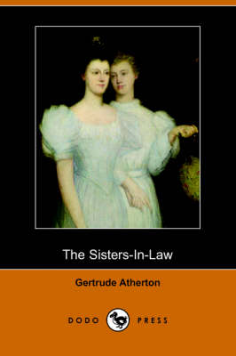 The Sisters-In-Law (Dodo Press) (Paperback)