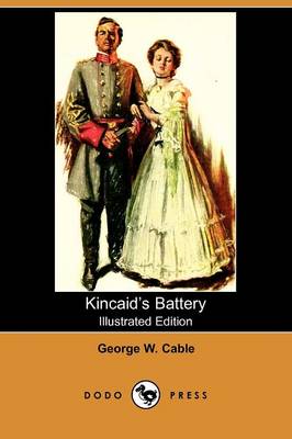 Kincaid's Battery (Illustrated Edition) (Dodo Press) (Paperback)