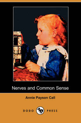 Nerves and Common Sense (Dodo Press) (Paperback)