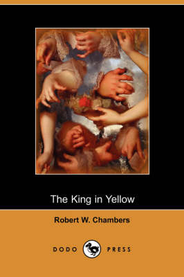 The King in Yellow (Dodo Press) (Paperback)