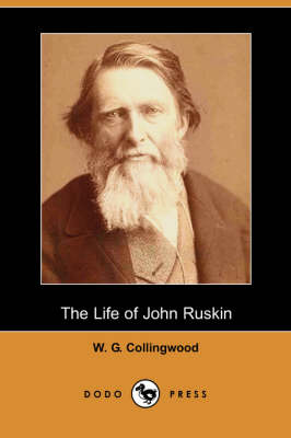 The Life of John Ruskin (Dodo Press) (Paperback)
