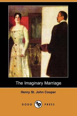 The Imaginary Marriage (Dodo Press) (Paperback)