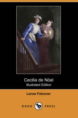Cecilia de Noel (Illustrated Edition) (Dodo Press) (Paperback)
