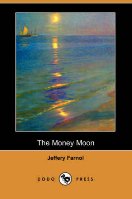 The Money Moon (Dodo Press) (Paperback)