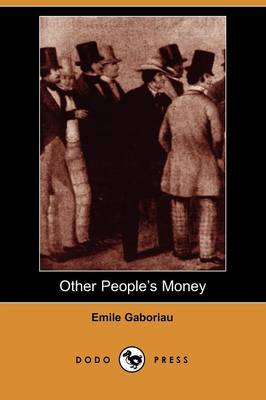 Other People's Money (Dodo Press) (Paperback)