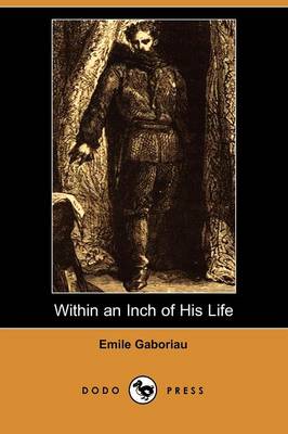 Within an Inch of His Life (Dodo Press) (Paperback)