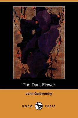 The Dark Flower (Dodo Press) (Paperback)