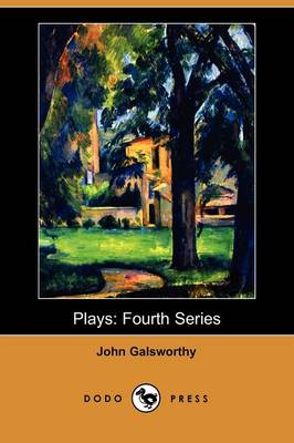 Plays: Fourth Series (Dodo Press) (Paperback)