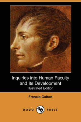 Inquiries Into Human Faculty and Its Development (Illustrated Edition) (Paperback)