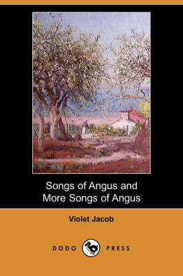 Songs of Angus and More Songs of Angus (Dodo Press) (Paperback)
