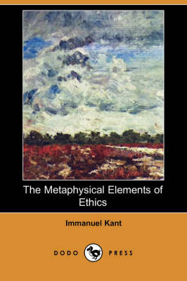 The Metaphysical Elements of Ethics (Paperback)
