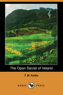 The Open Secret of Ireland (Dodo Press) (Paperback)