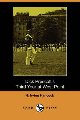 Dick Prescott's Third Year at West Point (Paperback)