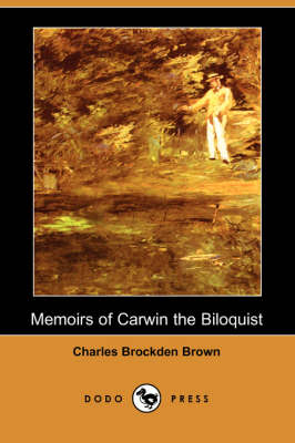 Memoirs of Carwin the Biloquist (Dodo Press) (Paperback)