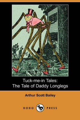 The Tale of Daddy Longlegs - Tuck-Me-In Tales (Paperback)