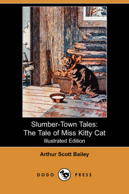 Slumber-Town Tales: The Tale of Miss Kitty Cat (Illustrated Edition) (Dodo Press) (Paperback)