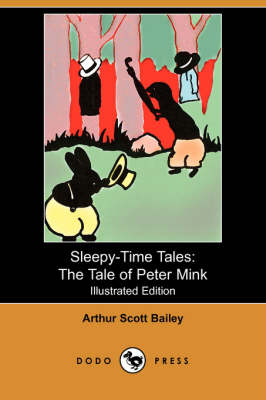 The Tale of Peter Mink - Sleepy-Time-Tales (Paperback)