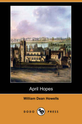 April Hopes (Dodo Press) (Paperback)