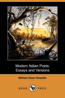 Modern Italian Poets: Essays and Versions (Dodo Press) (Paperback)