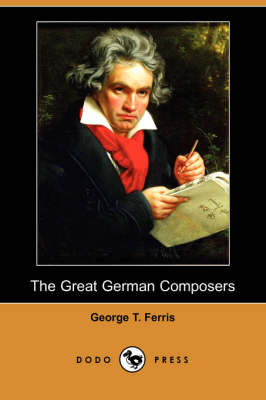 The Great German Composers (Dodo Press) (Paperback)