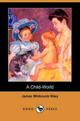 A Child-World (Dodo Press) (Paperback)
