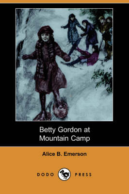 Betty Gordon at Mountain Camp (Dodo Press) (Paperback)