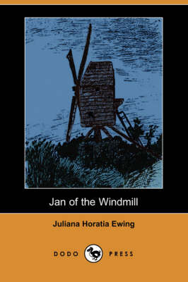 Jan of the Windmill (Dodo Press) (Paperback)