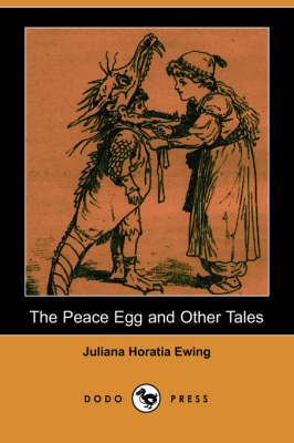 The Peace Egg and Other Tales (Dodo Press) (Paperback)