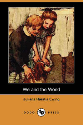 We and the World (Dodo Press) (Paperback)