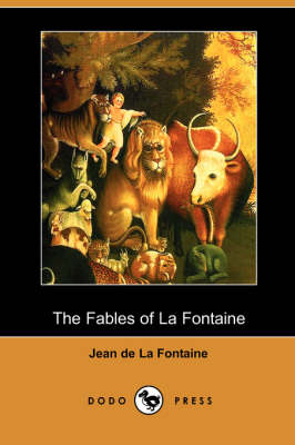 The Fables of La Fontaine (Dodo Press) (Paperback)