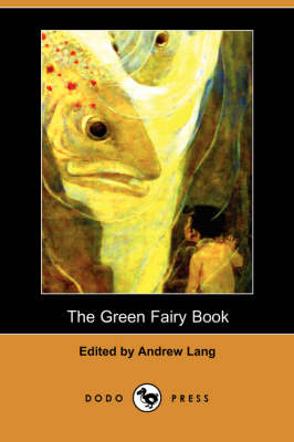 The Green Fairy Book (Dodo Press) (Paperback)