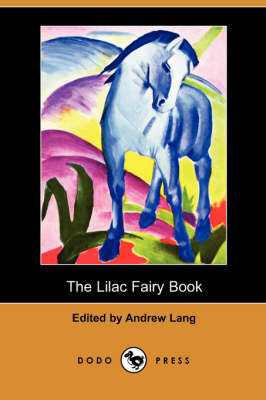 The Lilac Fairy Book (Dodo Press) (Paperback)